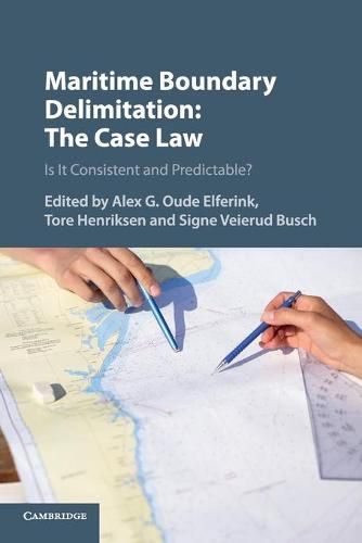 Cover image for Maritime Boundary Delimitation: The Case Law: Is It Consistent and Predictable?