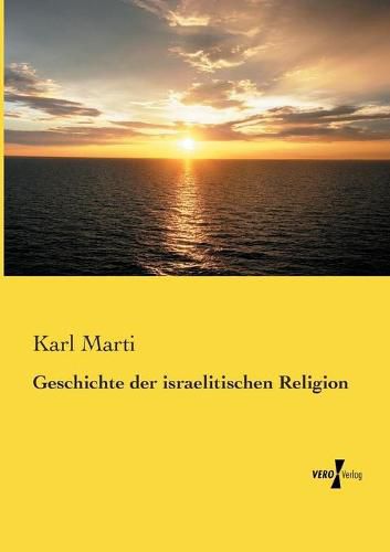 Cover image for Geschichte der israelitischen Religion