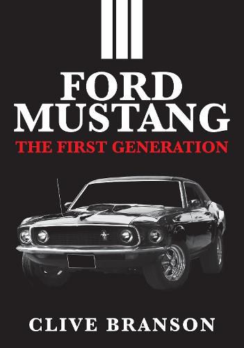 Cover image for Ford Mustang: The First Generation