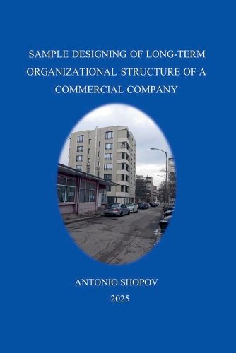 Cover image for Sample Designing of Long-Term Organizational Structure of a Commercial Company