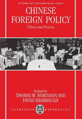 Cover image for Chinese Foreign Policy: Theory and Practice