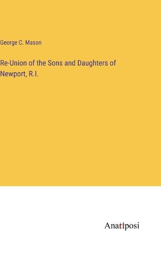 Cover image for Re-Union of the Sons and Daughters of Newport, R.I.