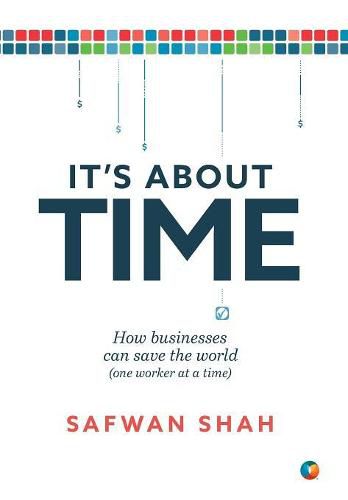 Cover image for It's About TIME: How Businesses Can Save the World (One Worker at a Time)