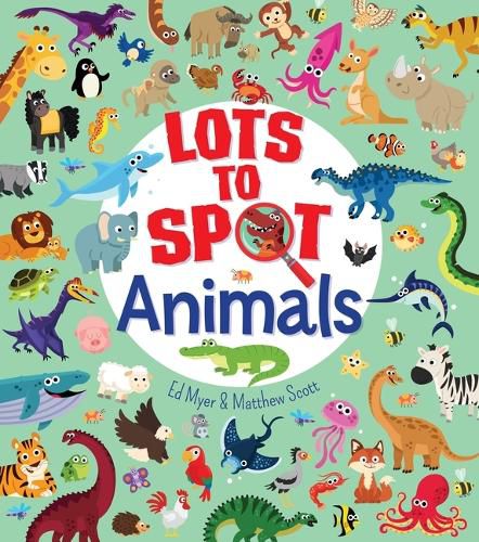 Cover image for Lots to Spot: Animals