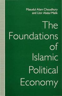 Cover image for The Foundations of Islamic Political Economy