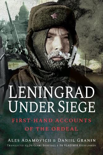 Cover image for Leningrad Under Siege: First-hand Accounts of the Ordeal