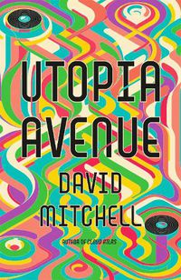 Cover image for Utopia Avenue: The Number One Sunday Times Bestseller