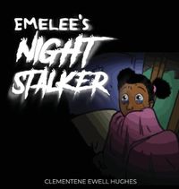 Cover image for Emelee's Invisible Night Stalker