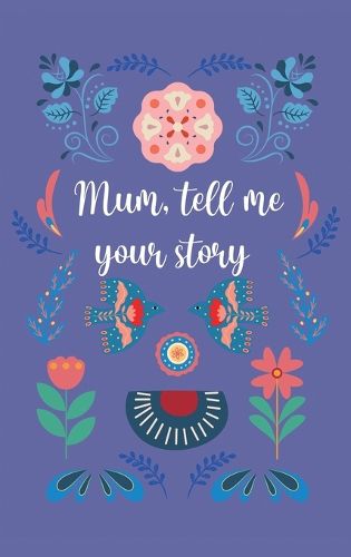 Cover image for Mum, tell me your story