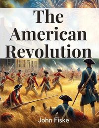 Cover image for The American Revolution