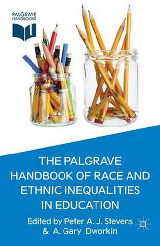 The Palgrave Handbook of Race and Ethnic Inequalities in Education