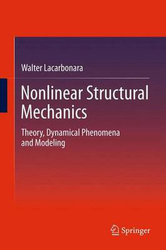 Cover image for Nonlinear Structural Mechanics: Theory, Dynamical Phenomena and Modeling