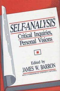 Cover image for Self-Analysis: Critical Inquiries, Personal Visions