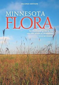 Cover image for Minnesota Flora: An Illustrated Guide to the Vascular Plants of Minnesota