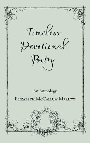 Cover image for Timeless Devotional Poetry: An Anthology