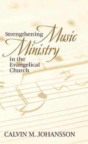 Cover image for Strengthening Music Ministry in the Evangelical Church