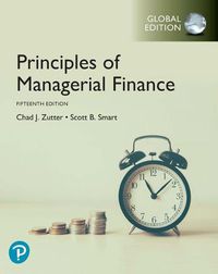 Cover image for Principles of Managerial Finance, Global Edition: Principles of Managerial Finance