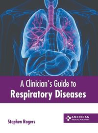 Cover image for A Clinician's Guide to Respiratory Diseases