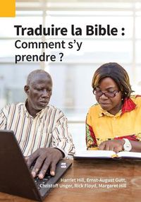 Cover image for Traduire la Bible: Comment s'y prendre ?