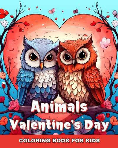Cover image for Valentines Day Animals Coloring Book for Kids