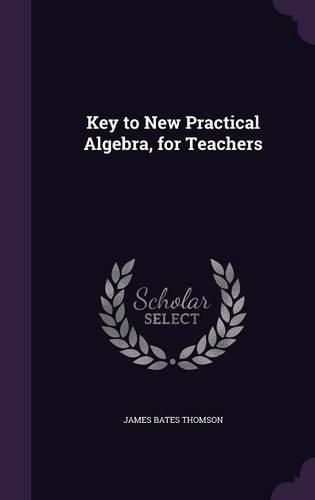 Cover image for Key to New Practical Algebra, for Teachers