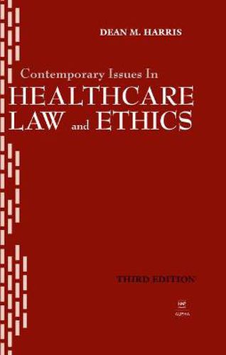 Cover image for Contemporary Issues in Healthcare Law and Ethics