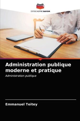 Cover image for Administration publique moderne et pratique