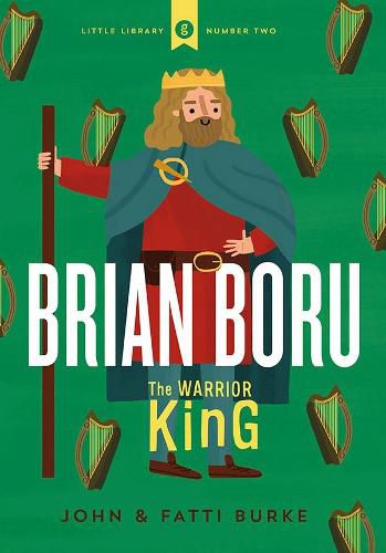 Brian Boru: Warrior King: Little Library 2