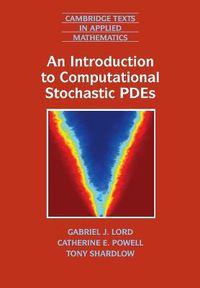 Cover image for An Introduction to Computational Stochastic PDEs