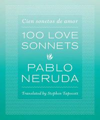 Cover image for One Hundred Love Sonnets: Cien sonetos de amor