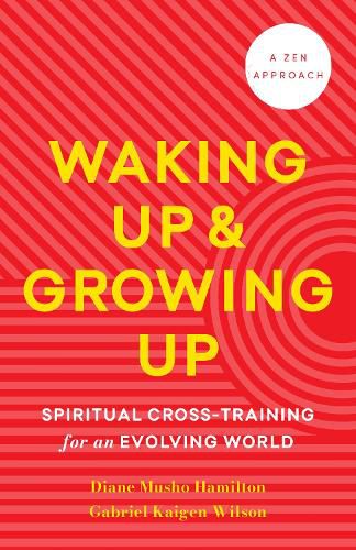 Cover image for Waking Up and Growing Up