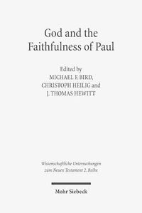 Cover image for God and the Faithfulness of Paul: A Critical Examination of the Pauline Theology of N.T. Wright