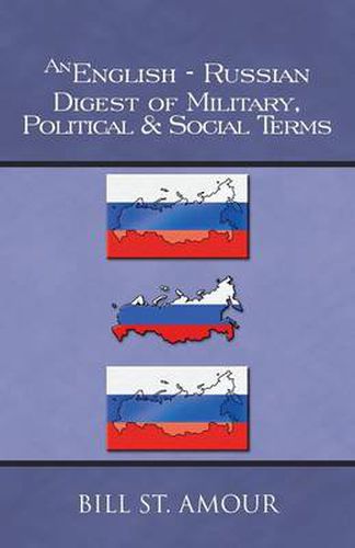 Cover image for An English-Russian Digest of Military, Political & Social Terms