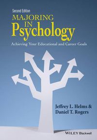 Cover image for Majoring in Psychology: Achieving Your Educational and Career Goals