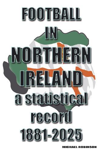 Cover image for Football in Northern Ireland 1881-2025
