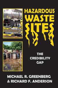 Cover image for Hazardous Waste Sites: The Credibility Gap