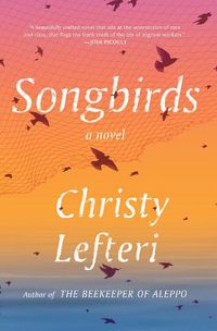 Cover image for Songbirds: A Novel