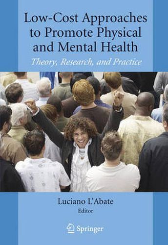 Cover image for Low-Cost Approaches to Promote Physical and Mental Health: Theory, Research, and Practice