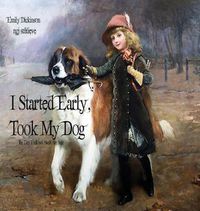 Cover image for I Started Early Took My Dog: Daisy Follows Soft the Sun