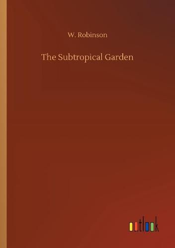 The Subtropical Garden