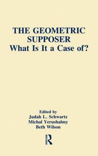 Cover image for The Geometric Supposer: What Is It A Case Of?