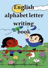 Cover image for English alphabet letters writing book