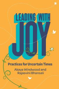 Cover image for Leading with Joy: Practices for Uncertain Times