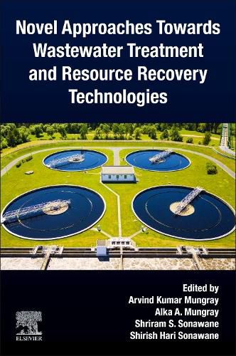 Cover image for Novel Approaches Towards Wastewater Treatment and Resource Recovery Technologies