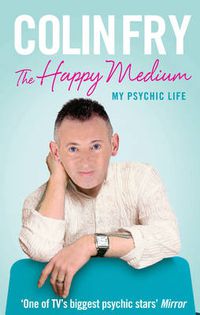 Cover image for The Happy Medium: My Psychic Life