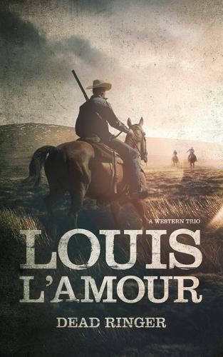 Cover image for Dead Ringer: A Western Trio