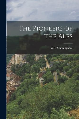 Cover image for The Pioneers of the Alps