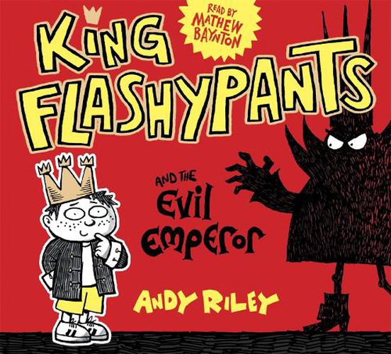 King Flashypants and the Evil Emperor: Book 1