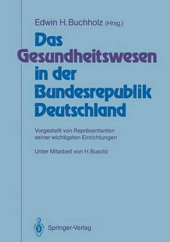 Cover image for Das Gesundheitswesen in der Bundesrepublik Deutschland