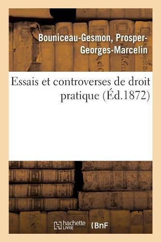 Essais Et Controverses de Droit Pratique